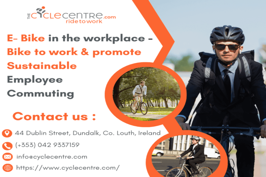 E-Bikes in the Workplace – Bike to Work & Promote Sustainable Employee Commuting