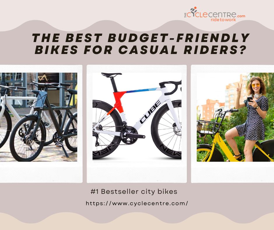 The Best Budget-Friendly Bikes for Casual Riders?